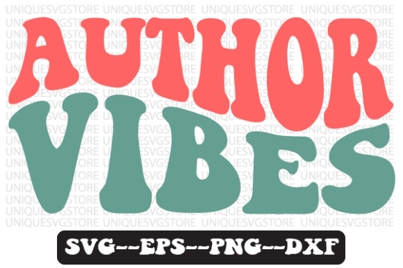 Author Vibes Quote Retro SVG Design for Crafts and Graphics
