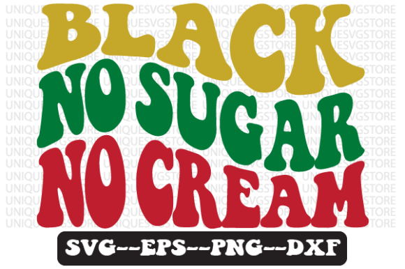 Black No Sugar No Cream Retro Svg Design for Graphics and Crafts