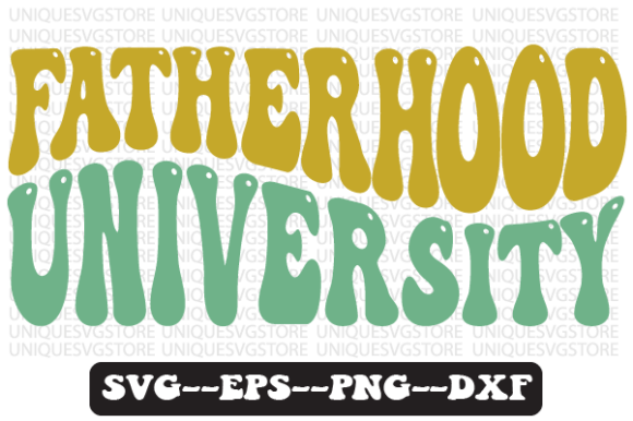 Fatherhood University Retro Svg Design for Graphics and Crafts