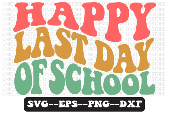Happy Last Day of School Svg Design: A Crafts & Graphics Review