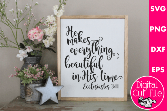 He Makes Everything Beautiful Graphics for Crafts and Blogs