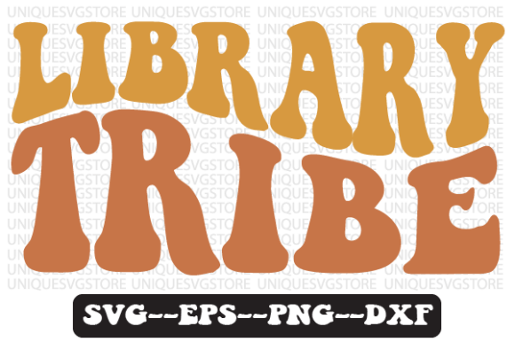 Library Tribe Quote Retro Svg Design for Crafts and Graphics