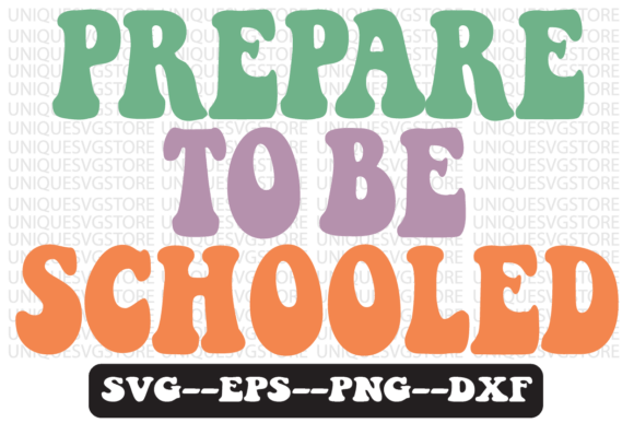 Prepare to Be Schooled Retro Svg Design for Blogs and Crafts