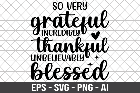 So Very Grateful SVG for Crafts and Graphics