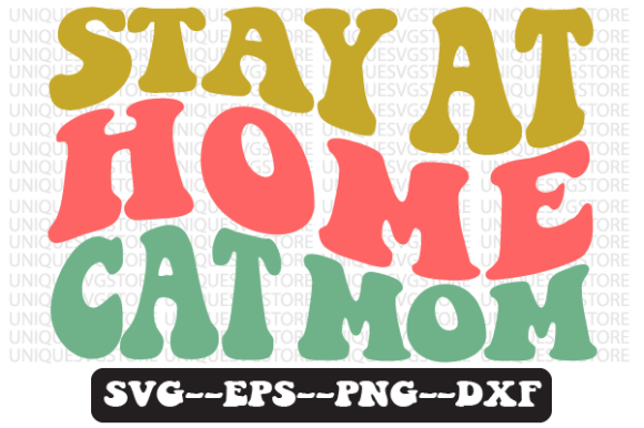 Stay at Home Cat Mom Retro Svg Design: A Graphics and Crafts Review