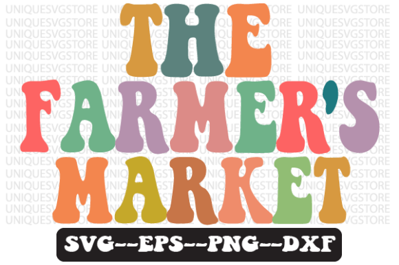 The Farmer s Market Retro Svg Design for Graphics and Crafts