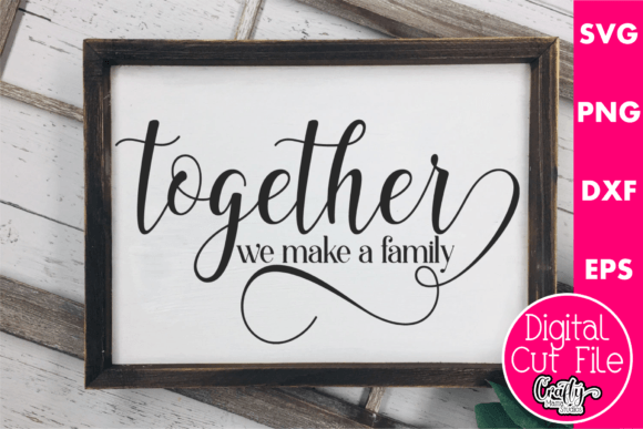 Together Is the Best Place to Be Graphics for Crafts