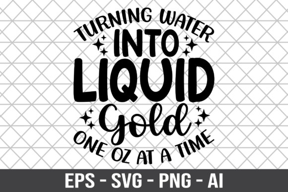 Turning Water into Liquid Gold SVG: A Designer's Take on Graphics and Crafts